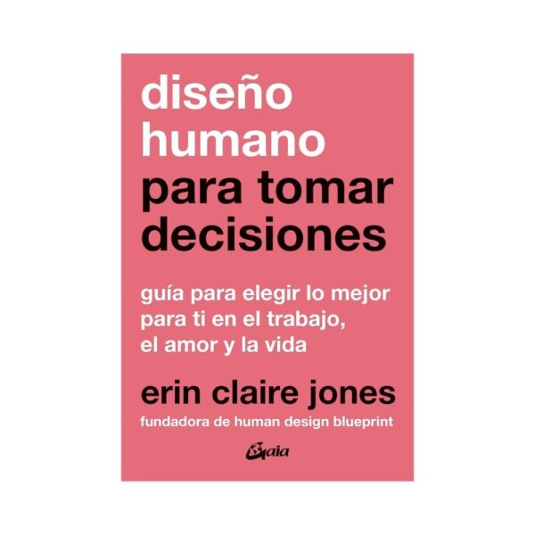 Diseño humano para tomar decisiones